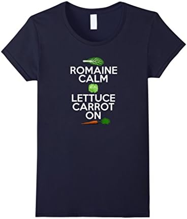 Women's PREMIUM "Romaine Calm Lettuce Carrot On" Funny Pun T-Shirt Small Navy