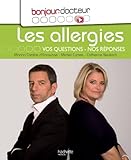 Image de Bonjour Docteur Les allergies: Vos questions, nos réponses