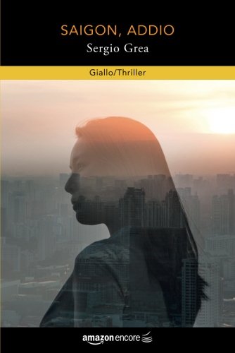 Saigon, addio (Italian Edition)