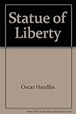 Front cover for the book Statue of Liberty by Oscar Handlin