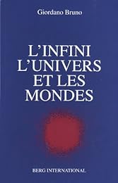 L' infini, l'univers et les mondes