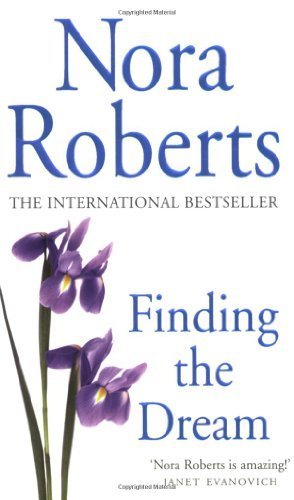 Finding The Dream: Number 3 in series (Dream Trilogy) by Nora Roberts (2008-03-06)