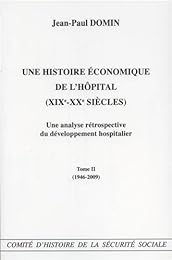 Une  histoire économique de l'hôpital, XIXe-XXe siècles