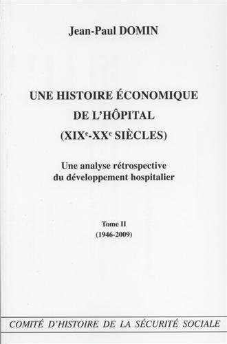 Une  histoire économique de l'hôpital, XIXe-XXe siècles