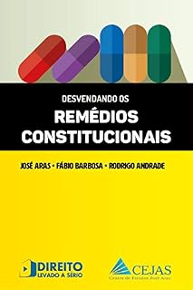 Livro Desvendando os Remédios Constitucionais