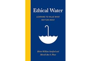 Ethical Water: Learning to Value What Matters Most (An RMB Manifesto)
