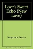 Hardcover Love's Sweet Echo (New Love) Book