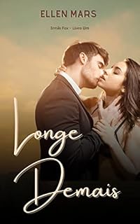 Livro Longe Demais (Irmãs Fox Livro 1)