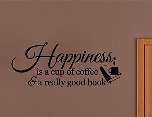 Happines is a cup of coffee and a really good book Vinyl Wall Saying Quote Words Decal - Vinyl Quote Me