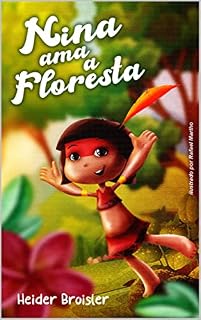 Livro Nina Ama a Floresta