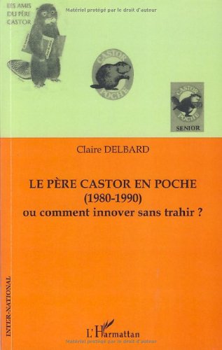 Le  Père Castor en poche, 1980-1990, ou Comment innover sans trahir ?