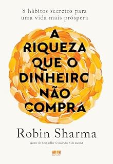 Livro A riqueza que o dinheiro não compra