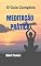 Livro Meditação prática: O Guia Completo