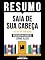 Livro Resumo - Saia De Sua Cabeça (Get Out Of Your Head) - Baseado No Livro De Jennie Allen