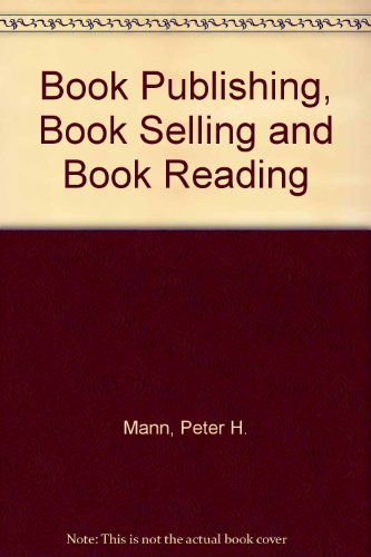 Book Publishing, Book Selling and Book Reading