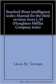 Stanford-Binet Intelligence Scale: Manual for the Third Vrevision Form