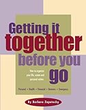 Image de Getting it together before you go: How to organize your life, estate, and personal wishes