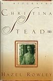 Christina Stead: A Biography by 