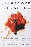 Le paradoxe des plantes: Les dangers cachés de l'alimentation