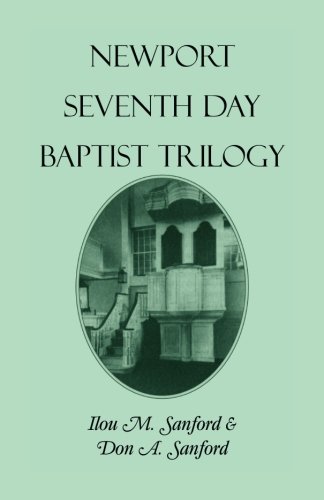 Newport Seventh Day Baptist Trilogy by Ilou M. Sanford