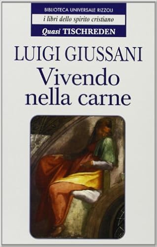Luigi Giussani - Vivendo nella carne (2012)