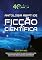 Livro ANTOLOGIA ABIPTI DE FICÇÃO CIENTÍFICA: PRÊMIO ABIPTI 2020
