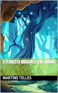 Livro A floresta mágica e seus bichos