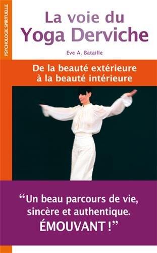 La  voie du yoga derviche