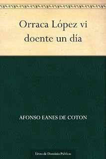 Livro Orraca López vi doente un día