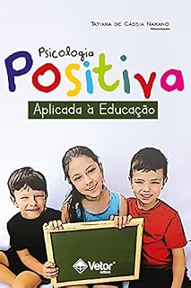 Livro Psicologia positiva aplicada à educação