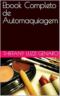 Livro Curso Completo de Automaquiagem: Transforme sua Beleza Natural