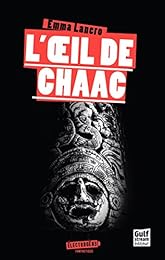 L' oeil de Chaac
