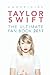 Taylor Swift: The Ultimate Taylor Swift Fan Book 2017: Taylor Swift Facts, Quiz and Quotes (Taylor Swift Books) (Volume 2)
