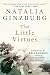 The Little Virtues: Essays by
