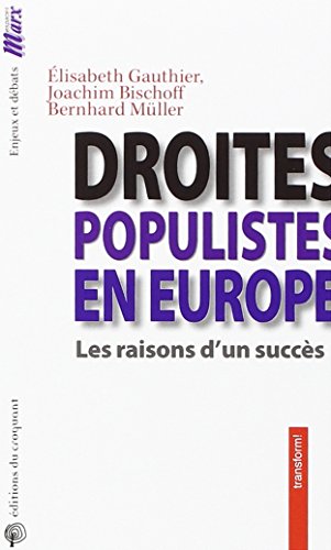Droite populiste en Europe, les raisons d'un succès