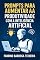 Livro Prompts para Aumentar a Produtividade com a Inteligência Artificial: Use IA para Organizar Tarefas, Aprender Melhor e Gerenciar o Estresse