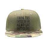 I Drink This Coffee You Live Another Day Flat Cap