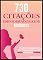 Livro 730 Citações Empoderadoras de Mulheres: Citações de Empoderamento e Amor-Próprio para Melhorar Sua Energia no Cotidiano e Vitalidade (730 Empowering Women Quotes in Portuguese, Livro)