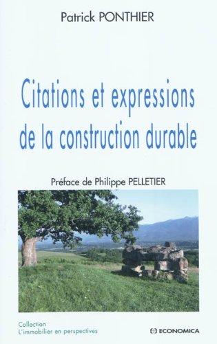 Citations Et Expressions De La Construction Durable Immobiliers En Ponthier Patrick Amazon Com Books