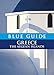 Blue Guide Greece: The Aegean Islands (Blue Guides) by