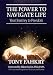 The Power to Navigate Life,: your Journey to Freedom by