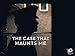 The Case That Haunts Me Season 2