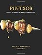 Pintxos: Small Plates in the Basque Tradition