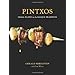 Pintxos: Small Plates in the Basque Tradition