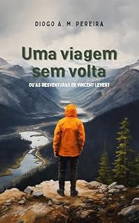 Livro Uma viagem sem volta: ou as desventuras de Vincent Levert (Estudiosos do Macabro)