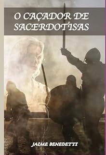 Livro O Caçador De Sacerdotisas