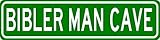 BIBLER MAN CAVE Sign - Personalized Aluminum Last Name Street Sign - 6 x 24 Inches