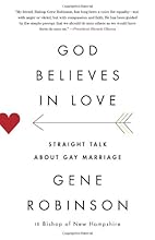 God Believes in Love: Straight Talk About Gay Marriage