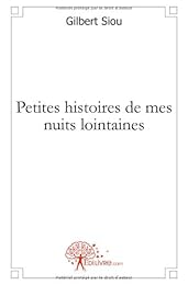 Petites histoires de mes nuits lointaines