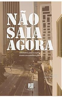 Livro Não saia agora: sobrevivência, terror e suspense durante uma quarentena global